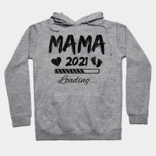 Mama 2021 Loading... // Black Hoodie